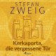 Kerkaporta, die vergessene Tür
