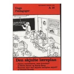 Den skjulte læreplan: skolen socialiserer men hvordan?