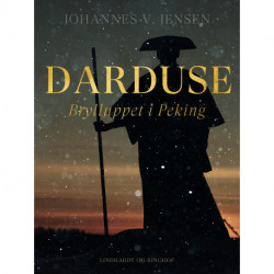 Darduse. Brylluppet i Peking