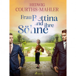 Frau Bettina und ihre Söhne