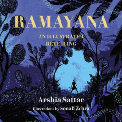 Ramayana: An Illustrated Retelling