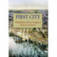 First City: Philadelphia and the Forging of Historical Memory