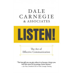 Listen!:  The Art of Effective Communication: The Art of Effective Communication