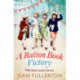 A Ration Book Victory: The brand new heartwarming historical fiction romance