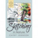 The Sierra Club Guide to Sketching in Nature, Revised Edition