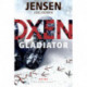 OXEN – Gladiator