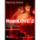 Robolove 2 - Operation Copper Blood