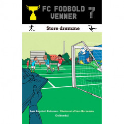 FC Fodboldvenner 7 - Store drømme