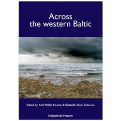 Across the Western Baltic: proceeding from an archaeological conference in Vordingborg