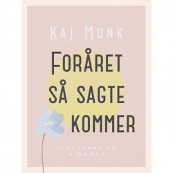 Foråret så sagte kommer