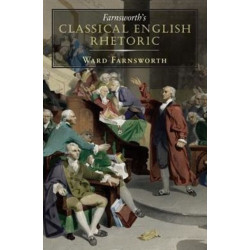 Farnsworth's Classical English Rhetoric