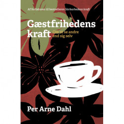 Gæstfrihedens kraft: Om at se andre end sig selv