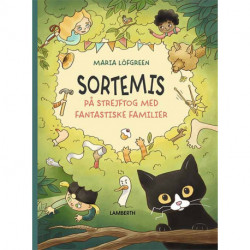 Sortemis: På strejftog med fantastieke familier