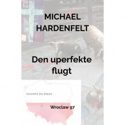 Den uperfekte flugt: Wroclaw 97