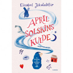 Aprilsolskinskulde (Noget helt særligt): En fortælling om kærlighed, vanvid og trøst