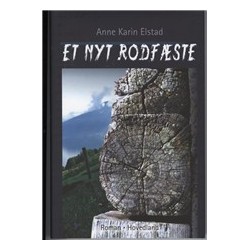 Et nyt rodfæste: roman