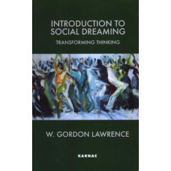 Introduction to Social Dreaming: Transforming Thinking