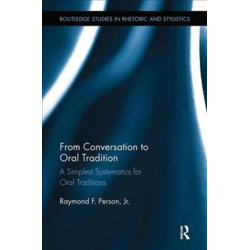 From Conversation to Oral Tradition: A Simplest Systematics for Oral Traditions