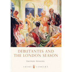 Debutantes and the London Season