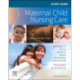 Study Guide for Maternal Child Nursing Care