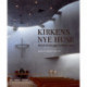 Kirkens nye huse: Dansk kirkebyggeri efter år 2000