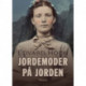 Jordemoder på jord