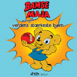 Bamsemaja er også verdens stærkeste bjørn