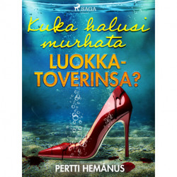 Kuka halusi murhata luokkatoverinsa?