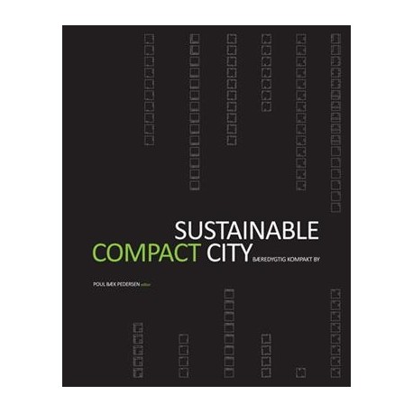 Bæredygtig kompakt by: Sustainable Compact City
