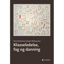 Klasseledelse, fag og danning