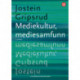 Mediekultur, mediesamfunn