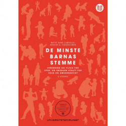 De minste barnas stemme : sped- og småbarn utsatt for vold og omsorgssvikt