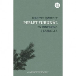 Perlet furunål : en innføring i barns lek