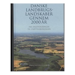 Danske landbrugslandskaber gennem 2000 år