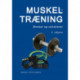 Muskeltræning: Øvelser og variationer