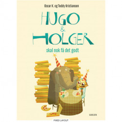 Hugo & Holger skal nok få det godt