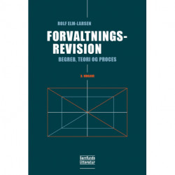 Forvaltningsrevision: Begreb, teori og proces