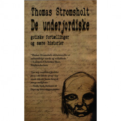 De underjordiske: gotiske fortællinger og sære historier