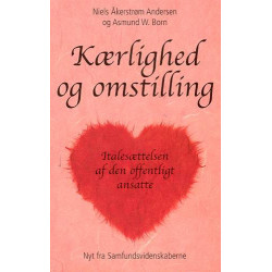 Kærlighed og omstilling: Italesættelsen af den offentligt ansatte