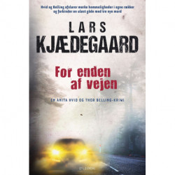 For enden af vejen: En Hvid & Belling-krimi