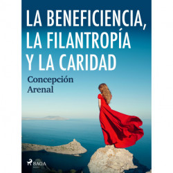 La beneficencia, la filantropía y la caridad