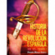 Historia de la revolución española: 1808 - 1874 Volúmen 1