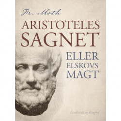 Aristotelessagnet eller Elskovs magt