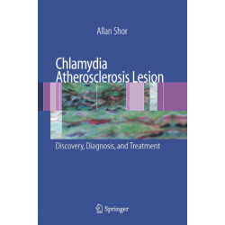 Chlamydia Atherosclerosis Lesion: Discovery, Diagnosis and Treatment