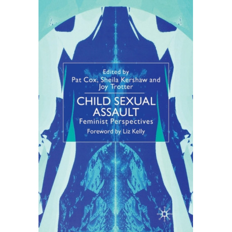 Child Sexual Assault: Feminist Perspectives
