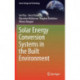 Solar Energy Conversion Systems in the Built Environment