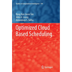 Optimized Cloud Based Scheduling