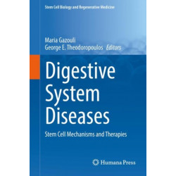 Digestive System Diseases: Stem Cell Mechanisms and Therapies