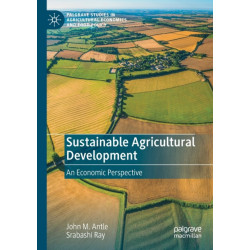 Sustainable Agricultural Development: An Economic Perspective