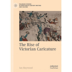 The Rise of Victorian Caricature